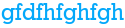 gfdfhfghfgh